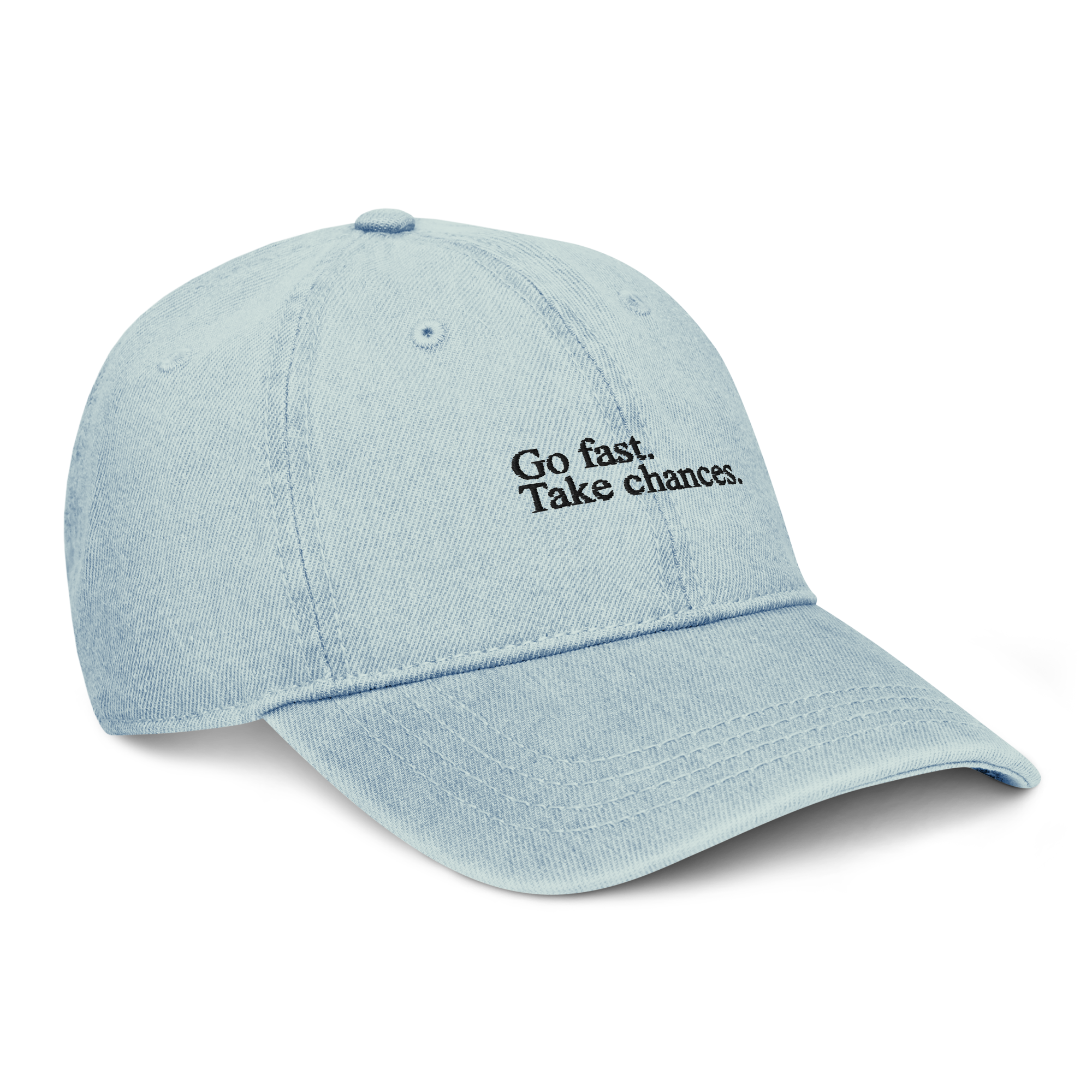 Go Fast. Take Chances. Denim Hat