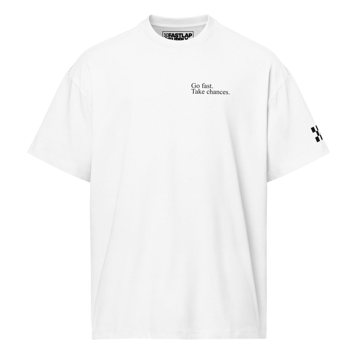 FastLap Supply Go Fast. Take Chances. - Boxy T-Shirt - FastLap Supply